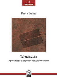 Teletandem. Apprendere le lingue in telecollaborazione - Librerie.coop