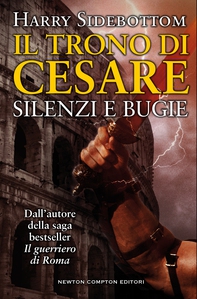 Il trono di Cesare. Silenzi e bugie - Librerie.coop Il trono di Cesare. Silenzi e bugie - Librerie.coop