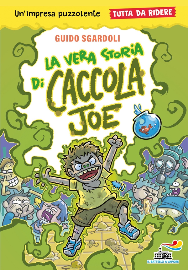 La vera storia di Caccola Joe - Tutto da ridere - Librerie.coop La vera storia di Caccola Joe - Tutto da ridere - Librerie.coop