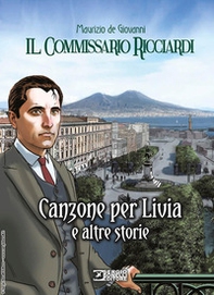 Canzone per Livia e altre storie. Il commissario Ricciardi - Librerie.coop Canzone per Livia e altre storie. Il commissario Ricciardi - Librerie.coop