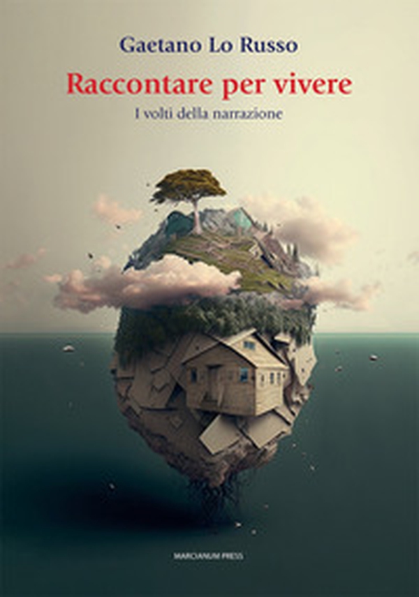 Raccontare per vivere. I volti della narrazione - Librerie.coop Raccontare per vivere. I volti della narrazione - Librerie.coop