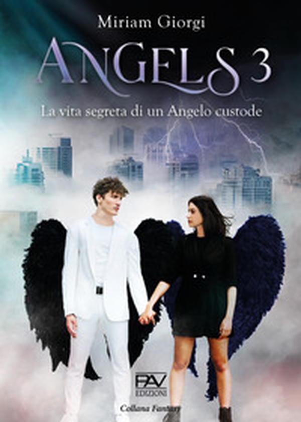 Angels 3. La vita segreta di un angelo custode - Librerie.coop Angels 3. La vita segreta di un angelo custode - Librerie.coop