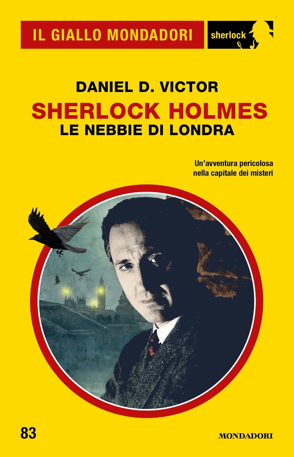 Sherlock Holmes. Le nebbie di Londra (Il Giallo Mondadori Sherlock) - Librerie.coop Sherlock Holmes. Le nebbie di Londra (Il Giallo Mondadori Sherlock) - Librerie.coop