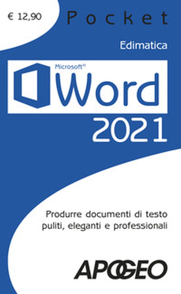 Word 2021. Produrre documenti di testo puliti, eleganti e professionali - Librerie.coop Word 2021. Produrre documenti di testo puliti, eleganti e professionali - Librerie.coop