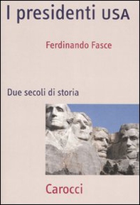 I presidenti USA. Due secoli di storia - Librerie.coop