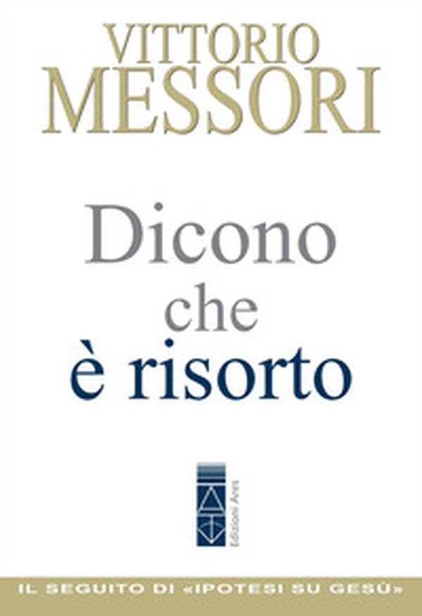 Dicono che è risorto. Un'indagine sul sepolcro vuoto di Gesù - Librerie.coop Dicono che è risorto. Un'indagine sul sepolcro vuoto di Gesù - Librerie.coop