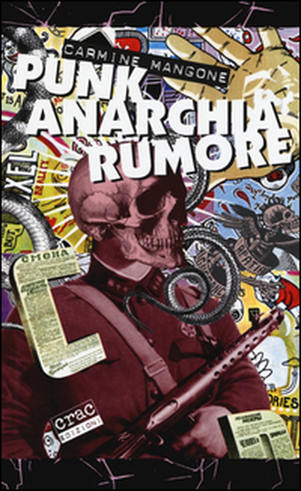 Punk, anarchia, rumore - Librerie.coop Punk, anarchia, rumore - Librerie.coop