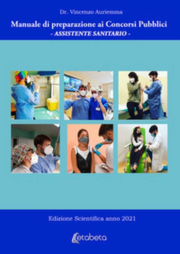 Manuale di preparazione ai concorsi pubblici. Assistente sanitario - Librerie.coop Manuale di preparazione ai concorsi pubblici. Assistente sanitario - Librerie.coop