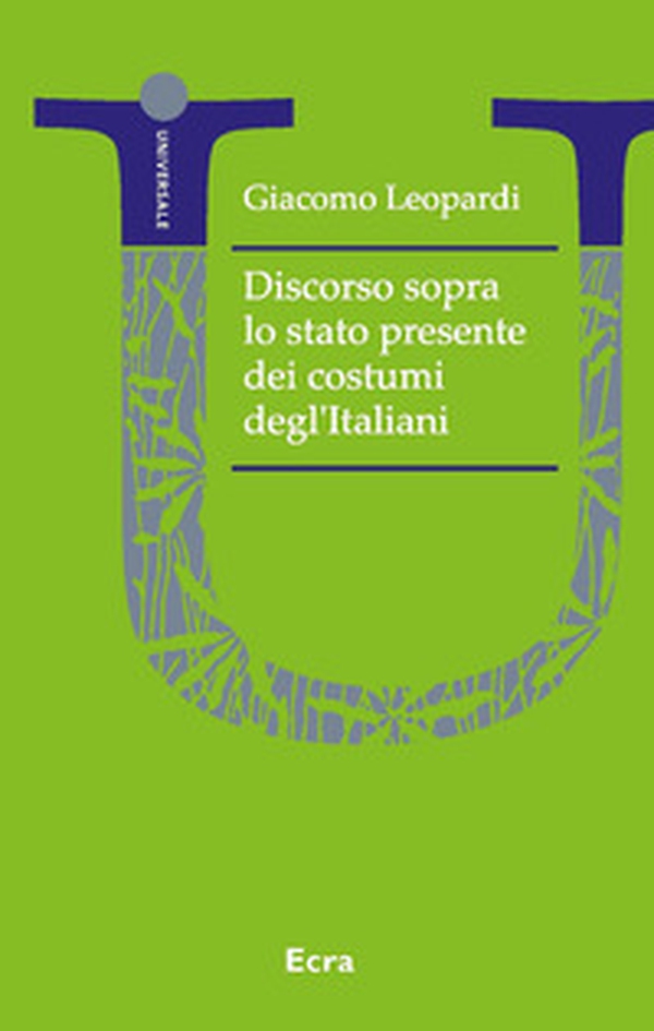 Discorso sopra lo stato presente dei costumi degl'Italiani - Librerie.coop Discorso sopra lo stato presente dei costumi degl'Italiani - Librerie.coop