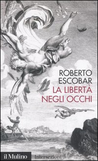 La libertà negli occhi - Librerie.coop