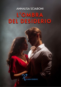 L'ombra del desiderio - Librerie.coop