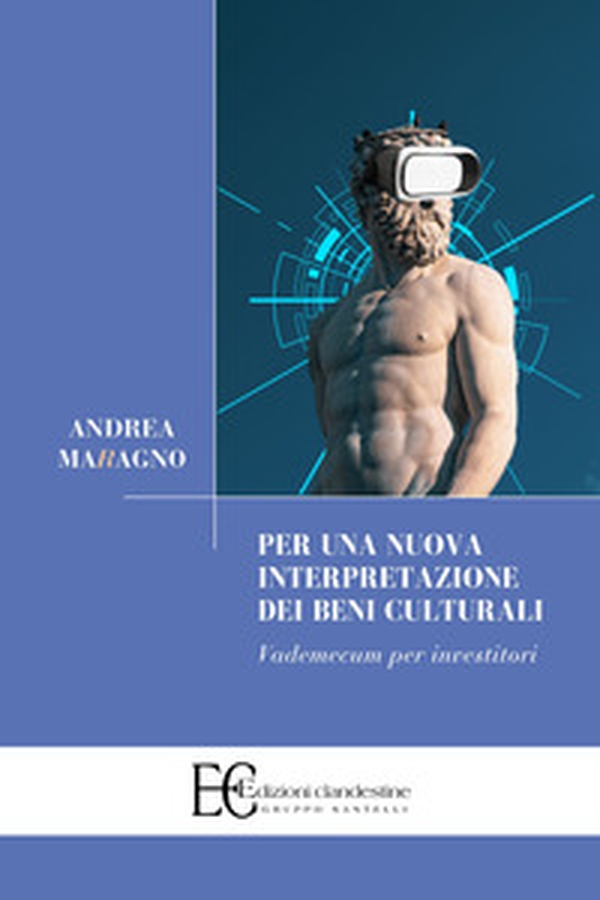 Per una nuova interpretazione dei beni culturali. Vademecum per investitori - Librerie.coop Per una nuova interpretazione dei beni culturali. Vademecum per investitori - Librerie.coop