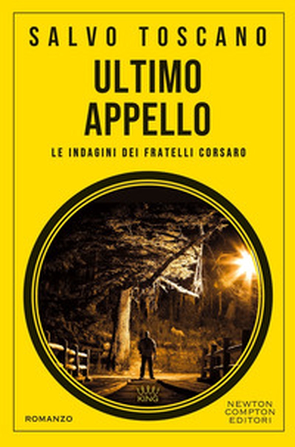 Ultimo appello. Le indagini dei fratelli Corsaro - Librerie.coop