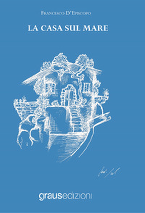 La casa sul mare - Librerie.coop La casa sul mare - Librerie.coop