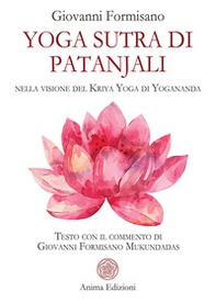 Yoga Sutra di Patanjali. Nella visione del Kriya Yoga di Yogananda - Librerie.coop