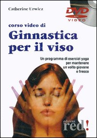 Corso video di ginnastica per il viso. DVD - Librerie.coop Corso video di ginnastica per il viso. DVD - Librerie.coop