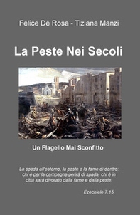 La peste nei secoli. Un flagello mai sconfitto - Librerie.coop