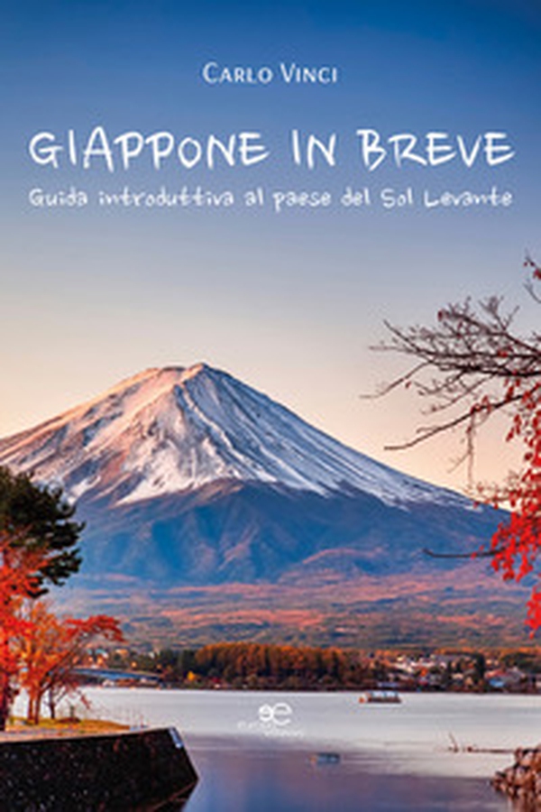 Giappone in breve. Guida introduttiva al Paese del Sol Levante - Librerie.coop