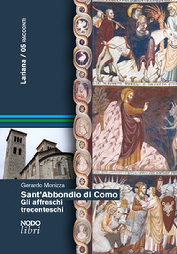 Sant'Abbondio di Como. Gli affreschi trecenteschi - Librerie.coop Sant'Abbondio di Como. Gli affreschi trecenteschi - Librerie.coop