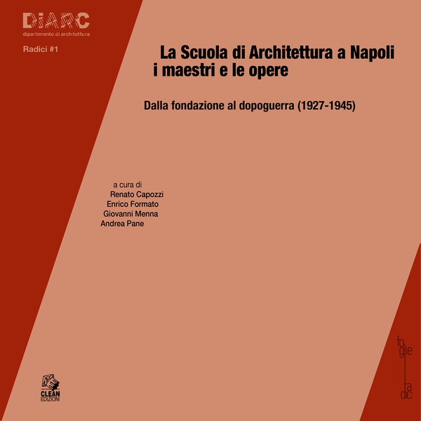 LA SCUOLA DI ARCHITETTURA A NAPOLI I MAESTRI E LE OPERE - Librerie.coop LA SCUOLA DI ARCHITETTURA A NAPOLI I MAESTRI E LE OPERE - Librerie.coop