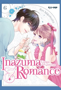 Inazuma & romance. Colpo di fulmine - Vol. 6 - Librerie.coop