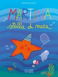 Martina stella di mare - Librerie.coop Martina stella di mare - Librerie.coop