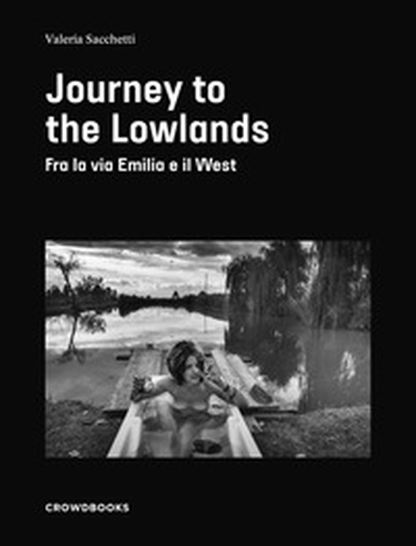 Journey to the lowlands - Librerie.coop Journey to the lowlands - Librerie.coop