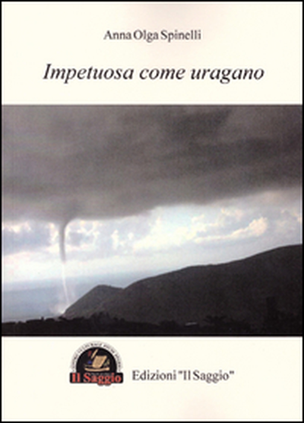Impetuosa come uragano - Librerie.coop Impetuosa come uragano - Librerie.coop