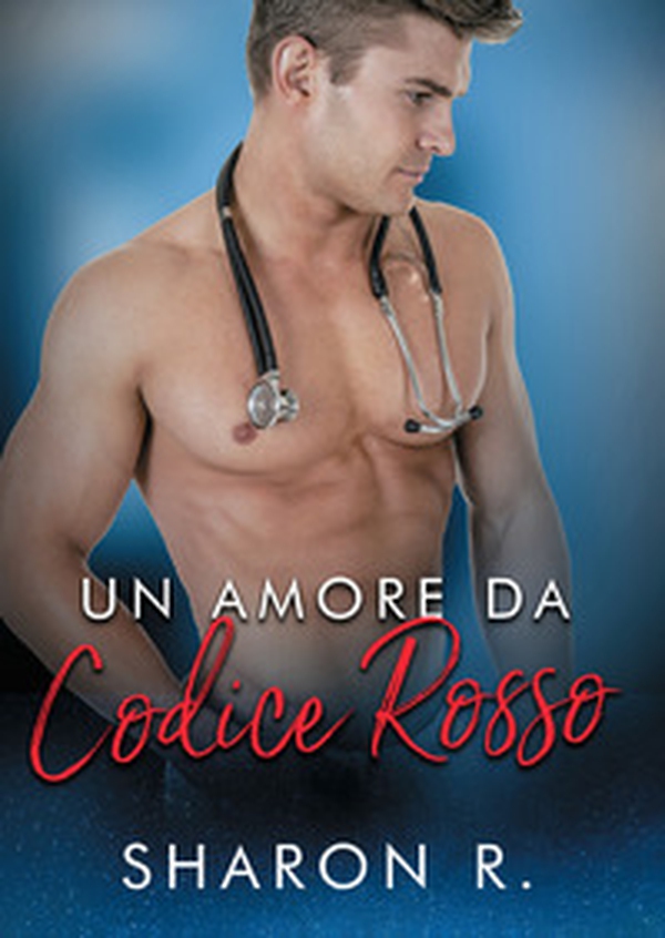 Un amore da codice rosso - Librerie.coop Un amore da codice rosso - Librerie.coop