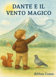 Dante e il vento magico - Librerie.coop