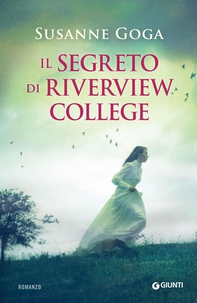 Il segreto di Riverview College - Librerie.coop Il segreto di Riverview College - Librerie.coop