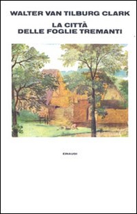 La città delle foglie tremanti - Librerie.coop La città delle foglie tremanti - Librerie.coop