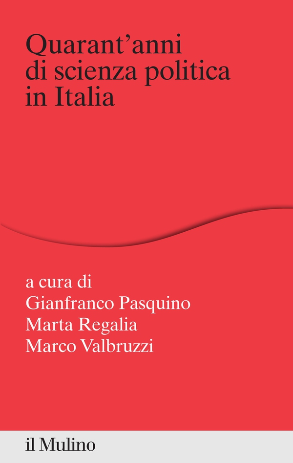 Quarant'anni di scienza politica in Italia - Librerie.coop Quarant'anni di scienza politica in Italia - Librerie.coop