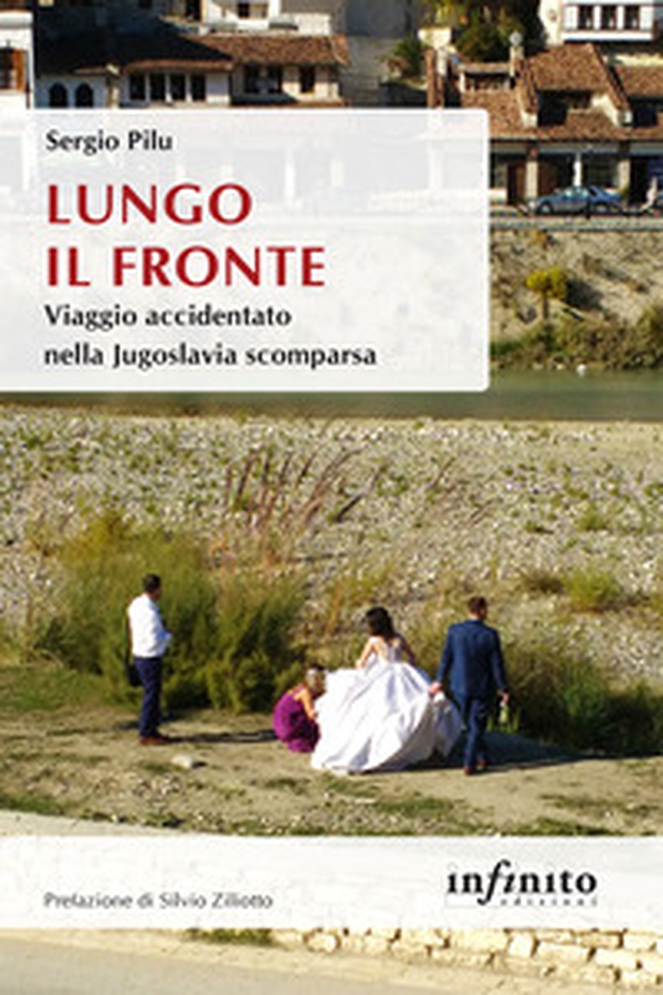 Lungo il fronte. Viaggio accidentato nella Jugoslavia scomparsa - Librerie.coop Lungo il fronte. Viaggio accidentato nella Jugoslavia scomparsa - Librerie.coop
