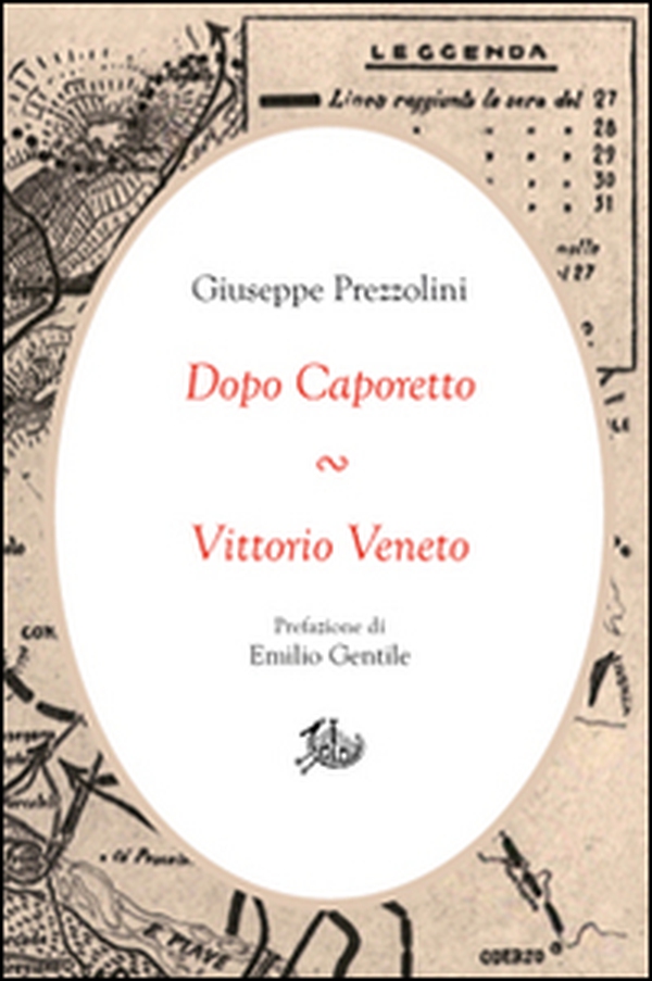 Dopo Caporetto-Vittorio Veneto - Librerie.coop Dopo Caporetto-Vittorio Veneto - Librerie.coop