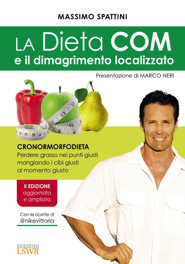 La Dieta COM e il dimagrimento localizzato - Librerie.coop La Dieta COM e il dimagrimento localizzato - Librerie.coop