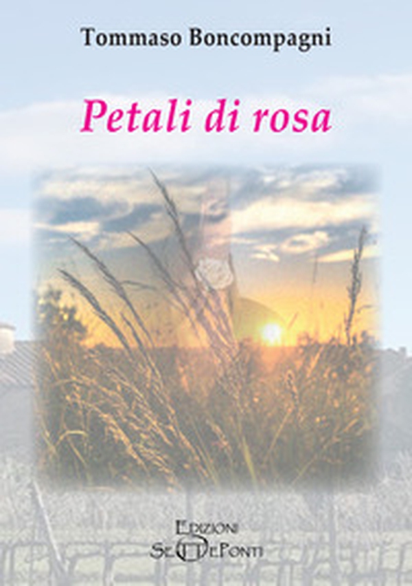 Petali di rosa - Librerie.coop Petali di rosa - Librerie.coop