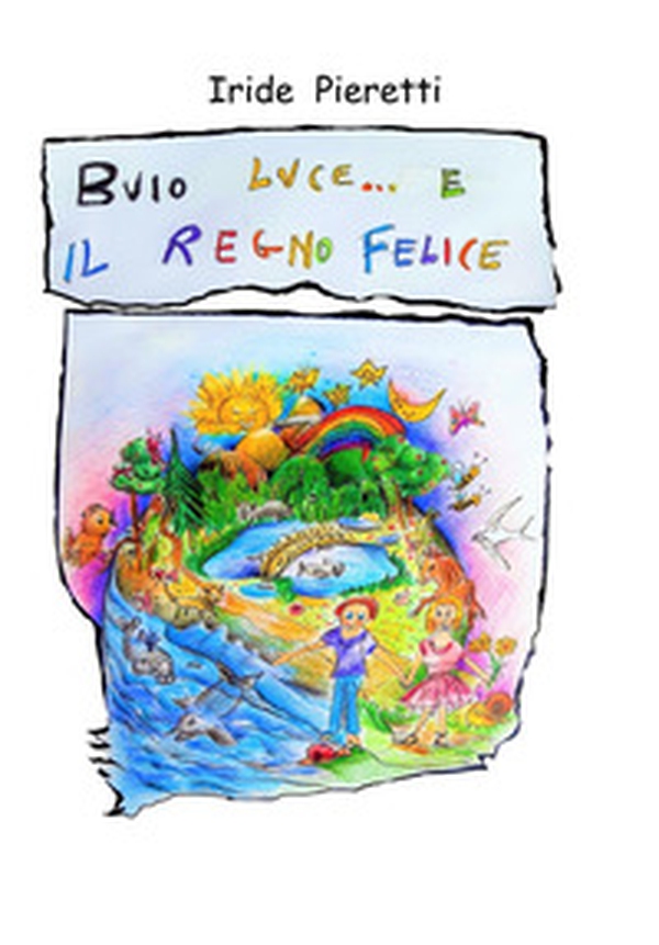 Buio Luce e il Regno felice. Le origini della vita sulla Terra - Librerie.coop Buio Luce e il Regno felice. Le origini della vita sulla Terra - Librerie.coop