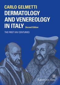 Dermatology and venereology in Italy. The first XXV centuries - Librerie.coop