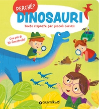 Dinosauri. Tante risposte per piccoli curiosi - Librerie.coop Dinosauri. Tante risposte per piccoli curiosi - Librerie.coop