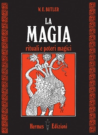 La magia. Rituali e poteri magici - Librerie.coop