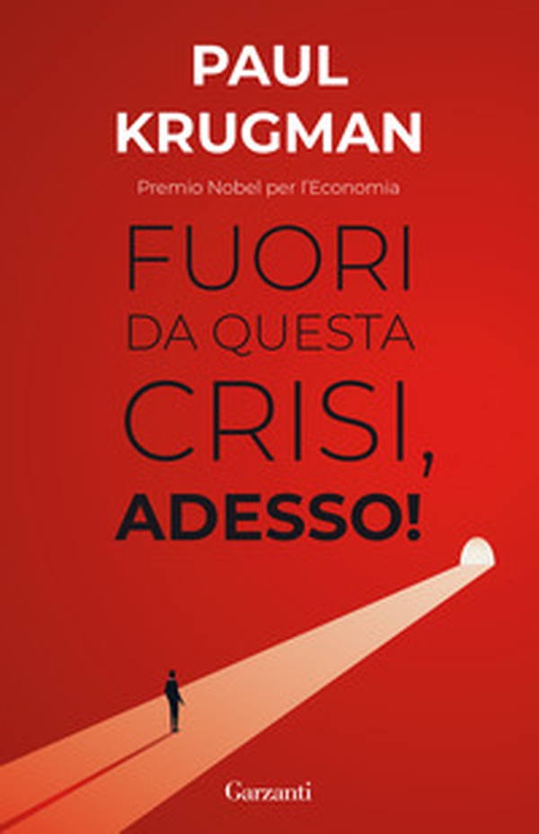 Fuori da questa crisi, adesso! - Librerie.coop Fuori da questa crisi, adesso! - Librerie.coop