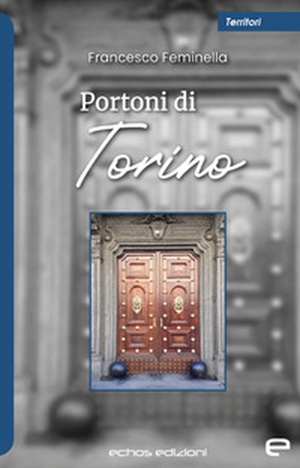 Portoni di Torino - Librerie.coop Portoni di Torino - Librerie.coop