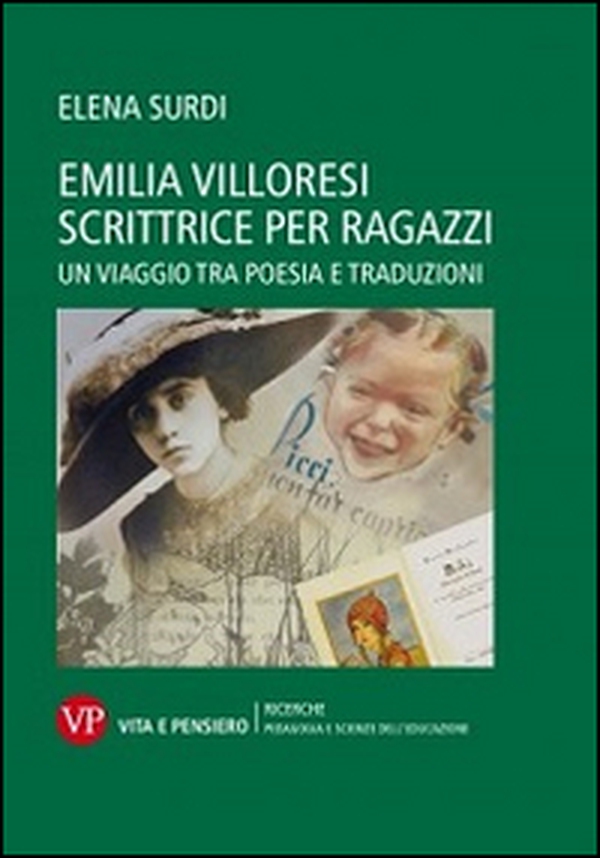 Emilia Villoresi scrittrice per ragazzi. Un viaggio tra poesia e traduzioni - Librerie.coop Emilia Villoresi scrittrice per ragazzi. Un viaggio tra poesia e traduzioni - Librerie.coop