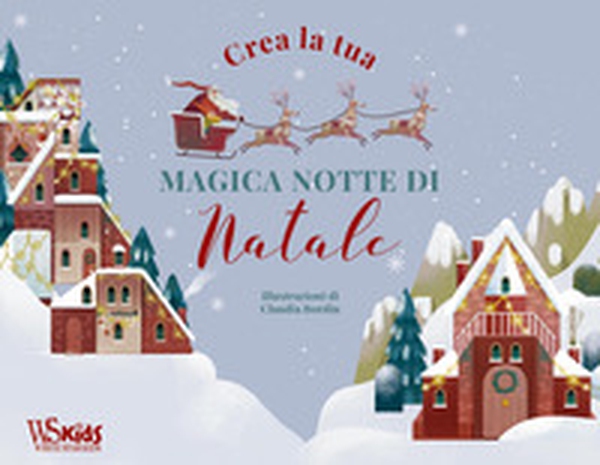 Crea la tua magica notte di Natale - Librerie.coop Crea la tua magica notte di Natale - Librerie.coop