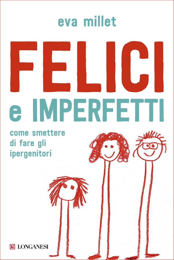Felici e imperfetti - Librerie.coop Felici e imperfetti - Librerie.coop