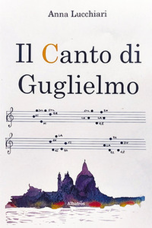 Il canto di Guglielmo - Librerie.coop Il canto di Guglielmo - Librerie.coop