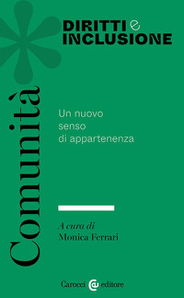 Comunità. Il nuovo senso di appartenenza - Librerie.coop Comunità. Il nuovo senso di appartenenza - Librerie.coop