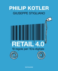 Retail 4.0. 10 regole per l'era digitale - Librerie.coop