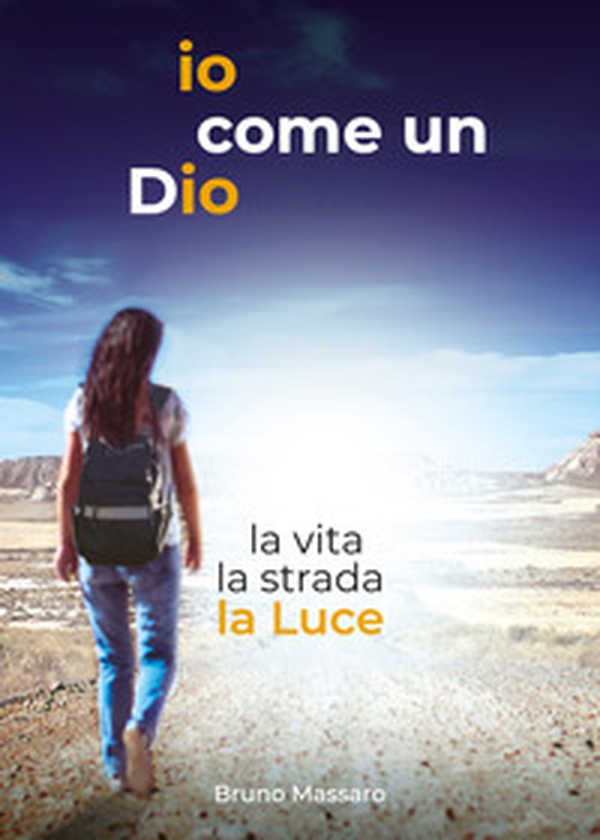 Io come un Dio - Librerie.coop Io come un Dio - Librerie.coop